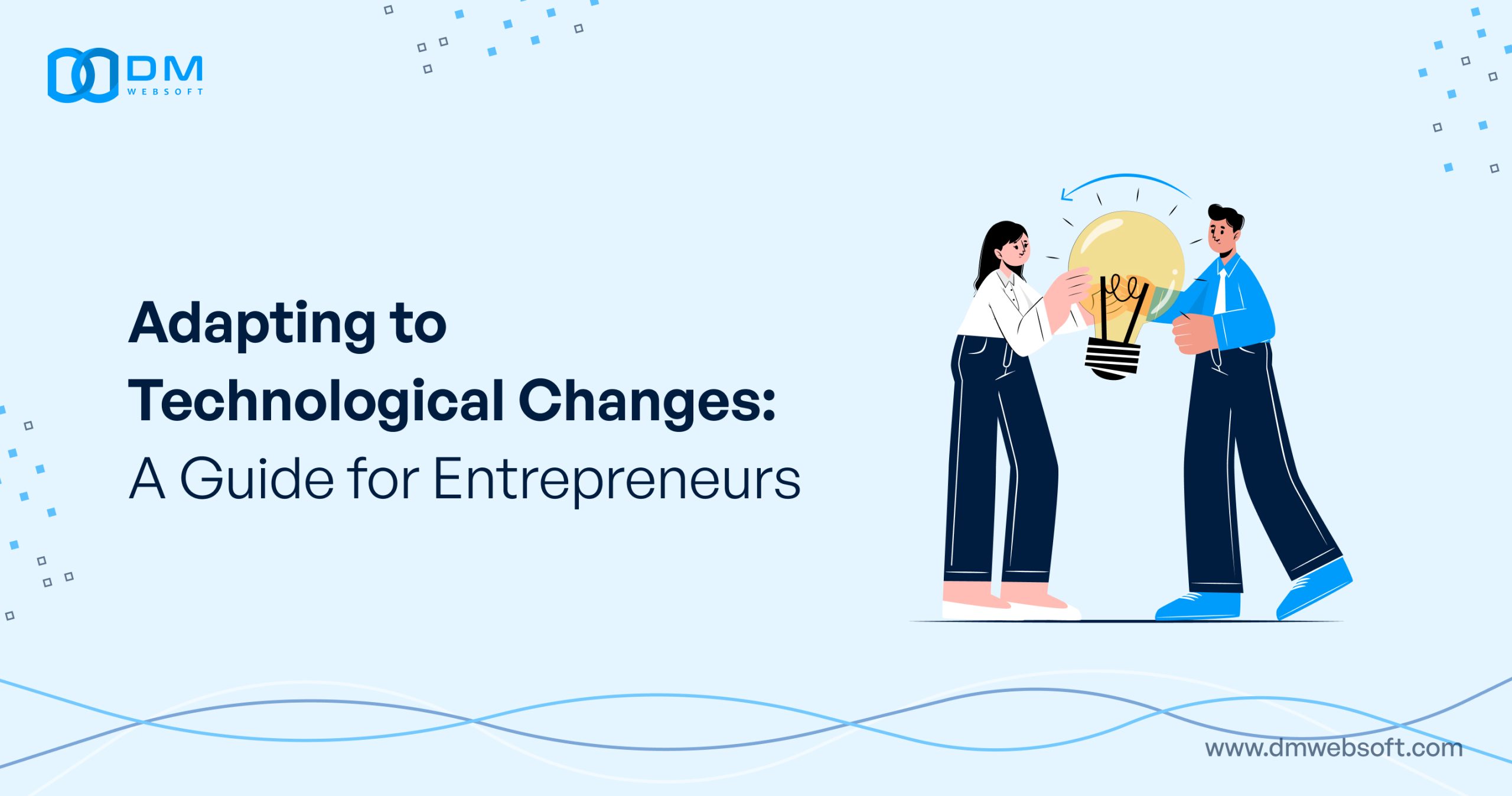 Adapting-to-Technological-Changes-A-Guide-for-Entrepreneurs-DM-WebSoft
