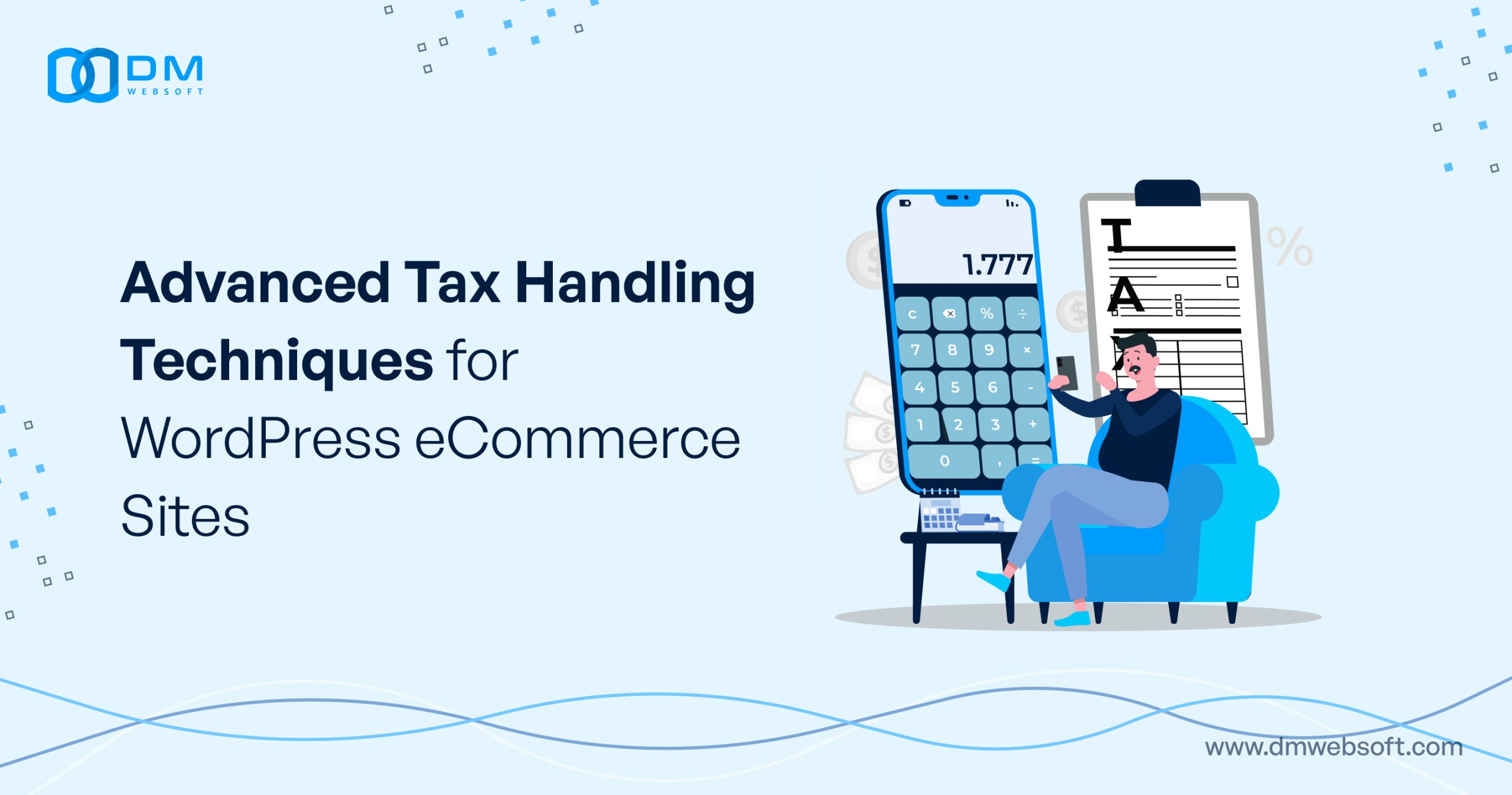 Advanced-Tax-Handling-Techniques-for-WordPress-eCommerce-Sites-DM-WebSoft