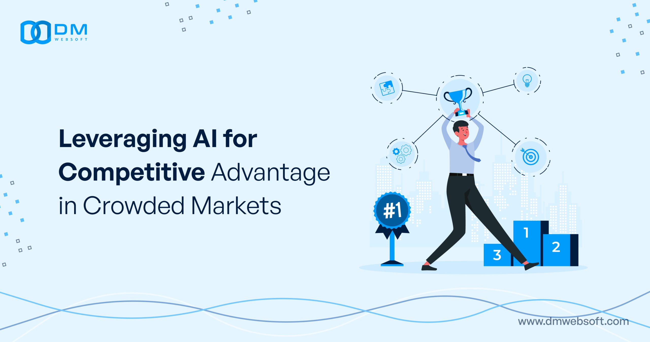 Leveraging-AI-for-Competitive-Advantage-in-Crowded-Markets-DM-WebSoft