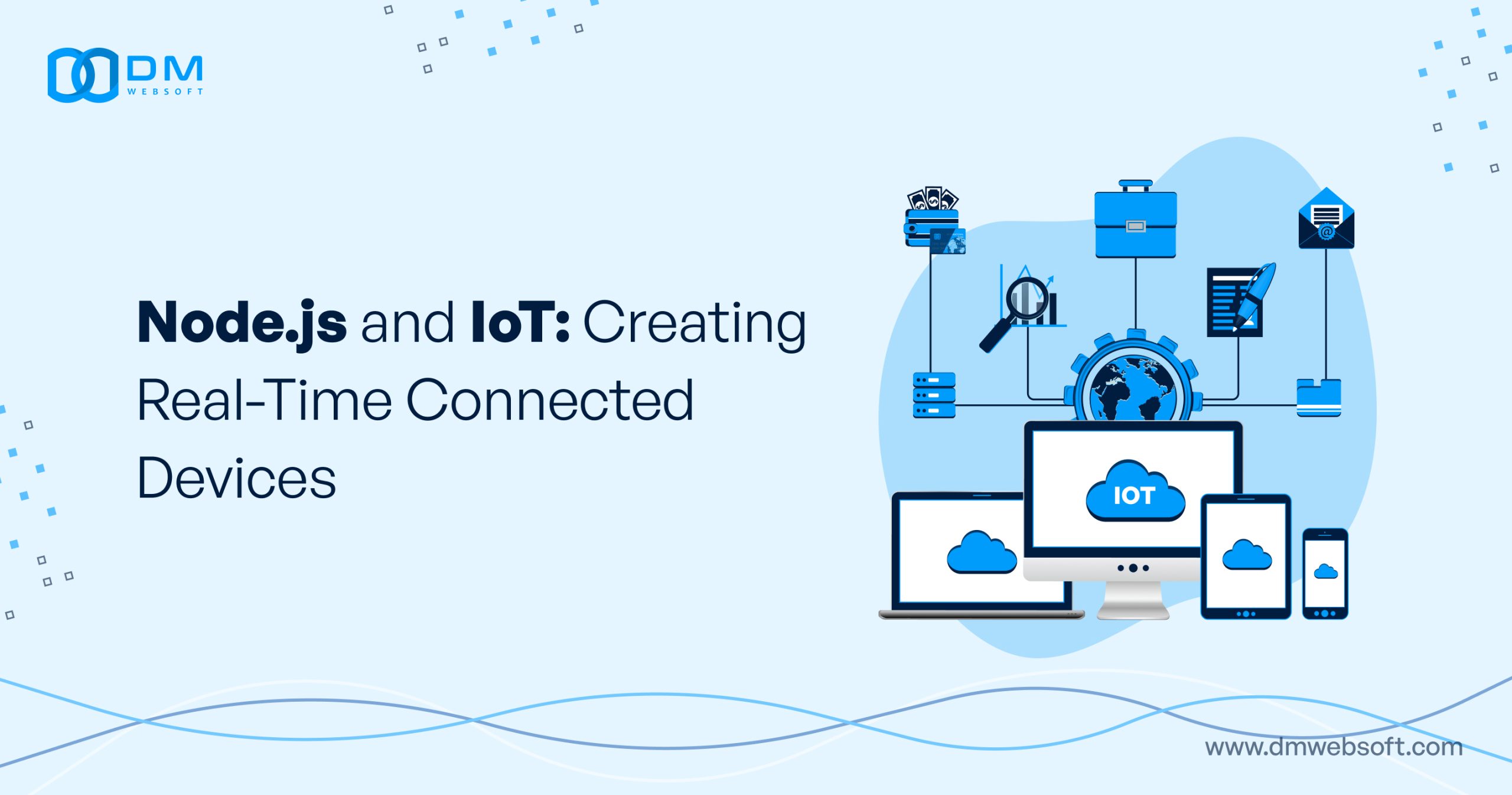 Node.js-and-IoT-Creating-Real-Time-Connected-Devices-DM-WebSoft-LLP