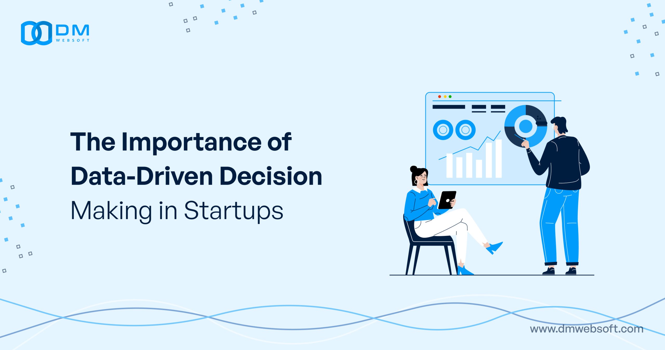 The-Importance-of-Data-Driven-Decision-Making-in-Startups-DM-WebSoft