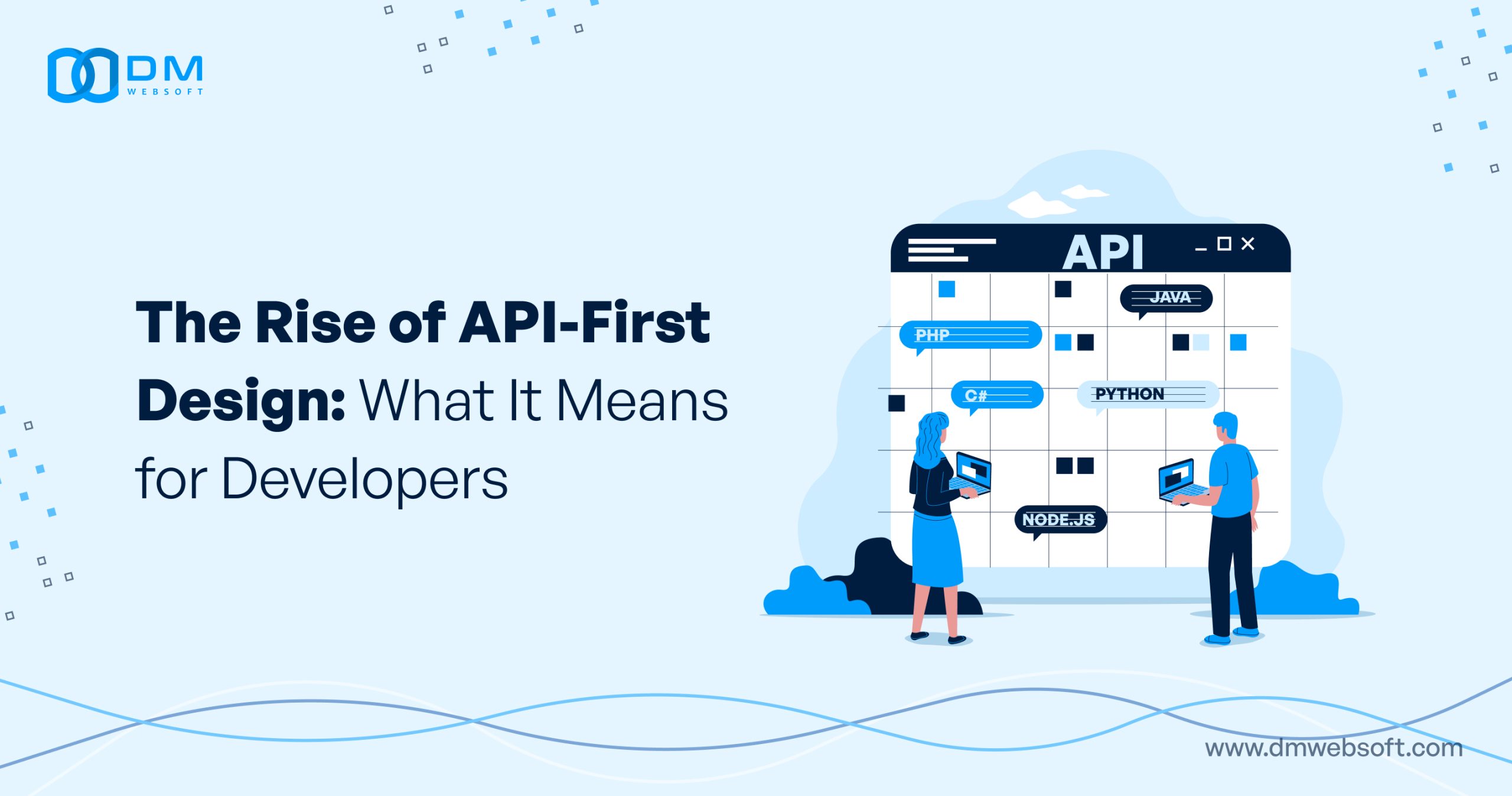 The-Rise-of-API-First-Design-What-It-Means-for-Developers-DM-WebSoft-LLP