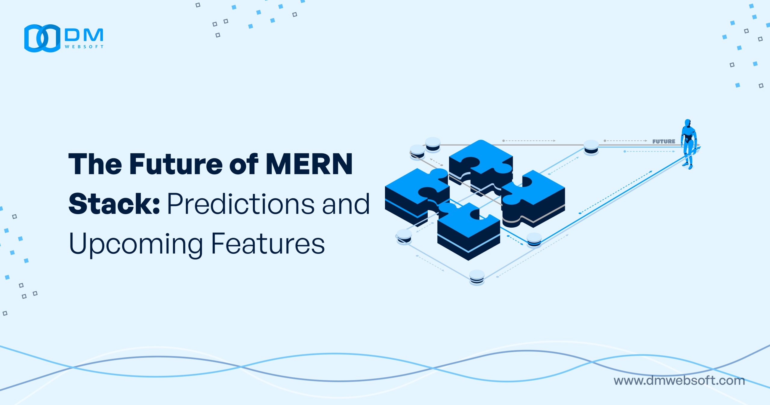 The-Future-of-MERN-Stack-Predictions-and-Upcoming-Features-DM-WebSoft-LLP