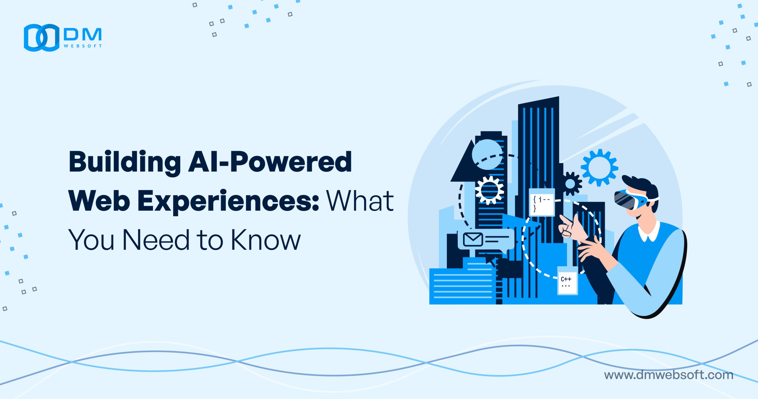 Building-AI-Powered-Web-Experiences-What-You-Need-to-Know-DM-WebSoft-LLP
