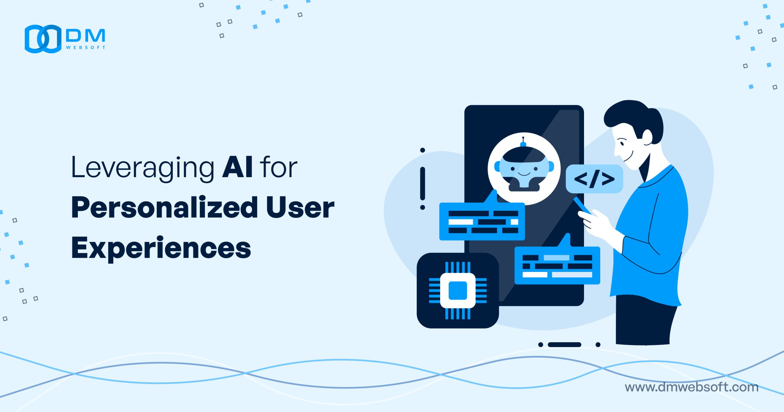 Leveraging-AI-for-Personalized-User-Experiences-DM-WebSoft-LLP