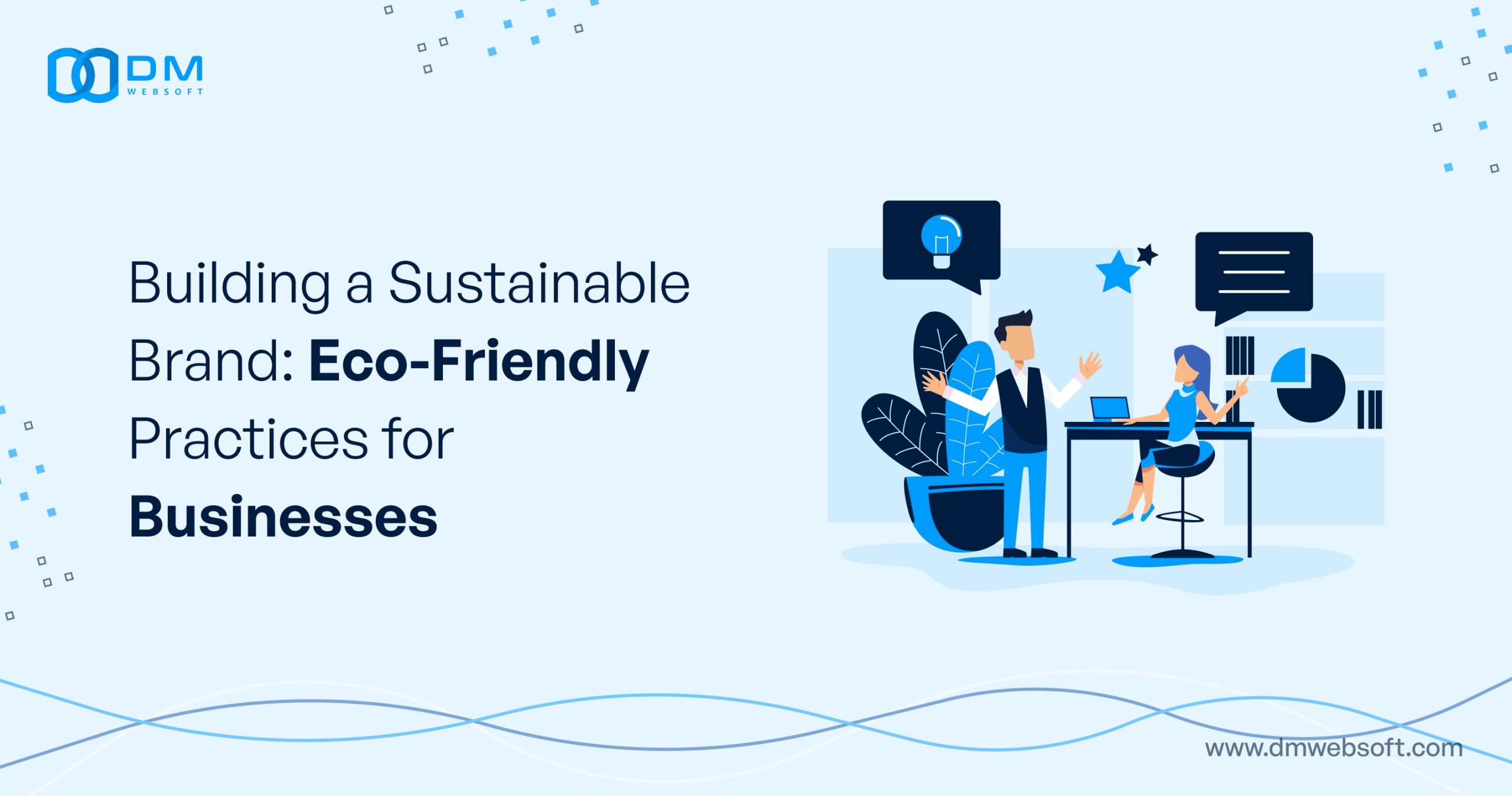 Building-a-Sustainable-Brand-Eco-Friendly-Practices-for-Businesses-DM-WebSoft-LLP
