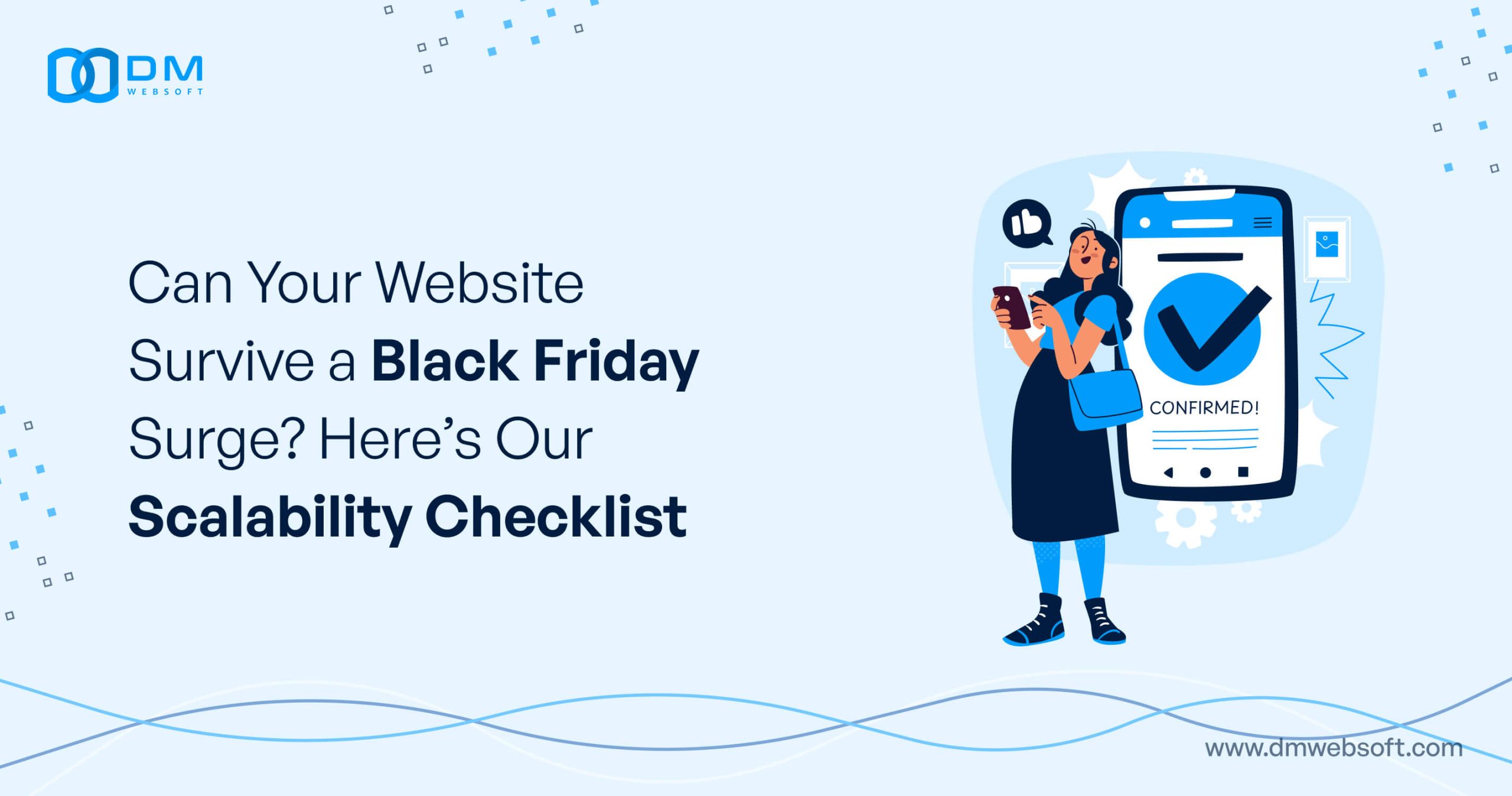 Can-Your-Website-Survive-a-Black-Friday-Surge-Here’s-Our-Scalability-Checklist-DM-WebSoft-LLP